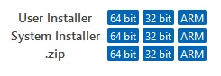 User installer     64bit  32bit
System installer 64bit  32bit
.zip                     64bit  32bit