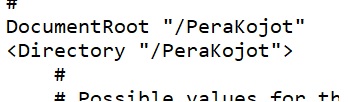 DocumentRoot "/PeraKojot"
<Directory "/PeraKojot">